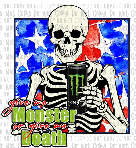 Give Me Monster Or Give Me Death