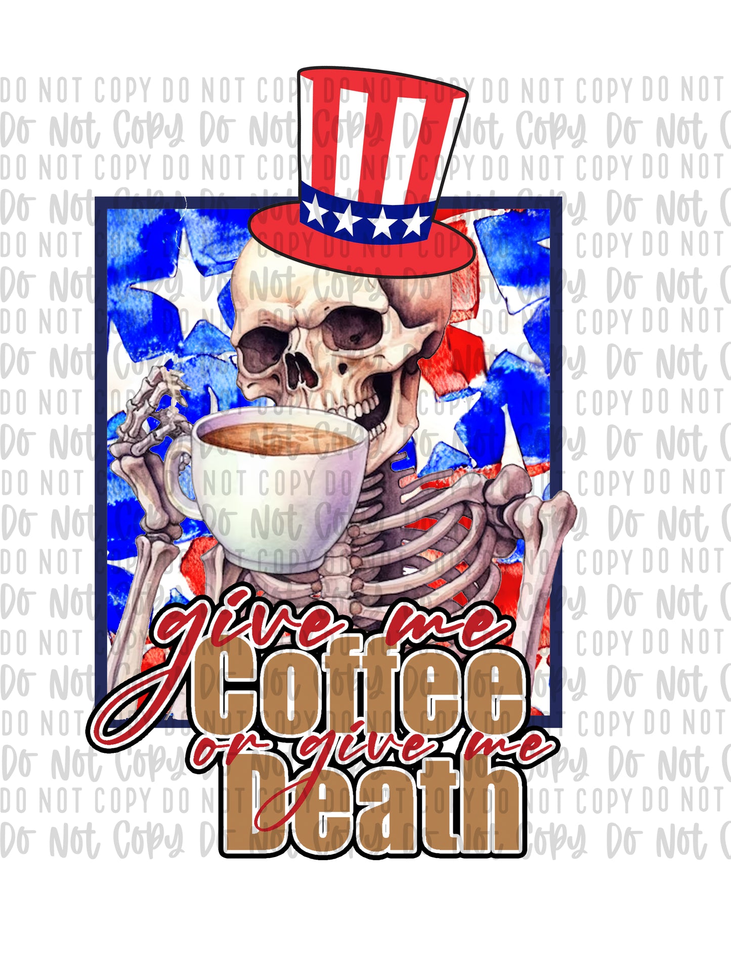 Give Me Coffee Of Give Me Death Skeleton